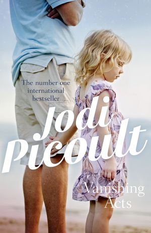 Cover Art for 9781760112721, Vanishing Acts by Jodi Picoult