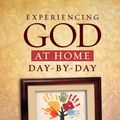 Cover Art for 9781433679872, Experiencing God at Home Day by Day: A Family Devotional by Tom Blackaby