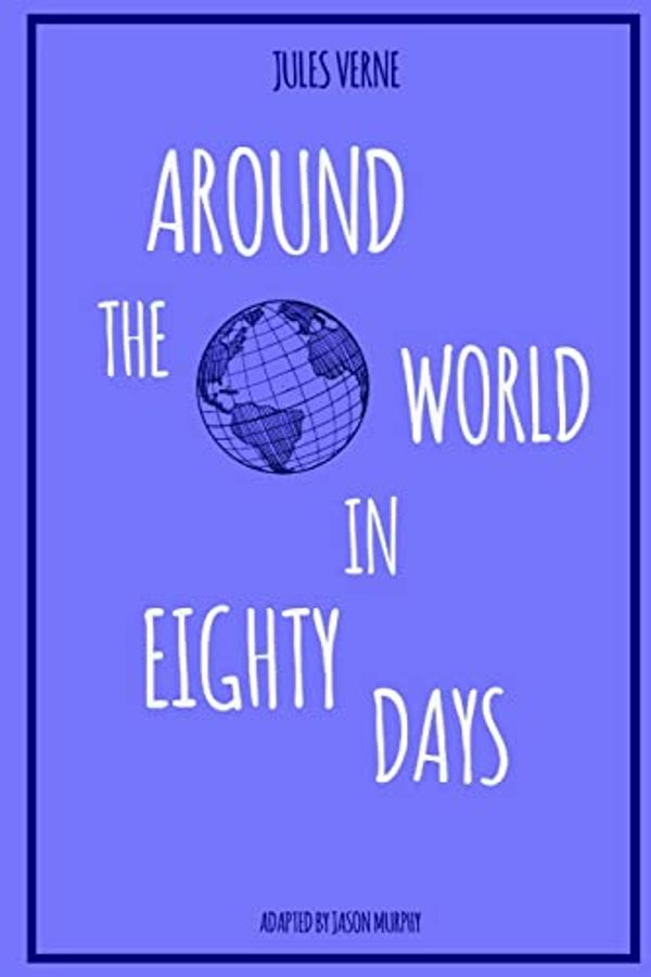 Cover Art for 9781312169104, Around the World in Eighty Days by Jules Verne