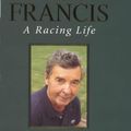 Cover Art for 9780316648554, Dick Francis by Graham Lord
