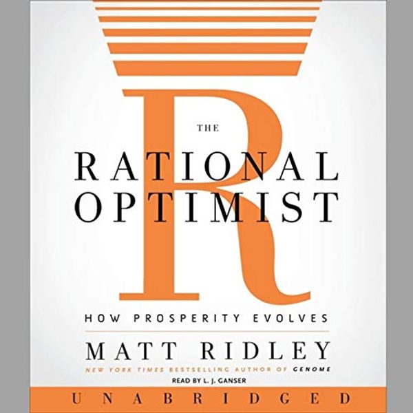 Cover Art for 9781665102636, The Rational Optimist: How Prosperity Evolves by Matt Ridley