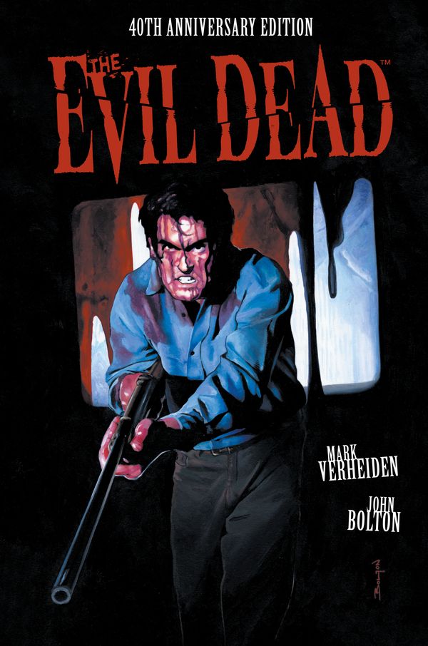 Cover Art for 9781506727745, The Evil Dead: 40th Anniversary Edition by Mark Verheiden