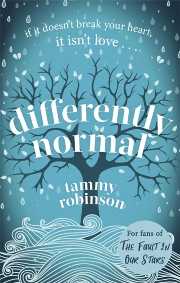 Cover Art for 9780349419046, Differently Normal: A heartbreaking love story with the very biggest of hearts by Tammy Robinson