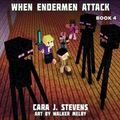 Cover Art for 9781743832066, Redstone Junior High #4: When Endermen Attack by Cara Stevens