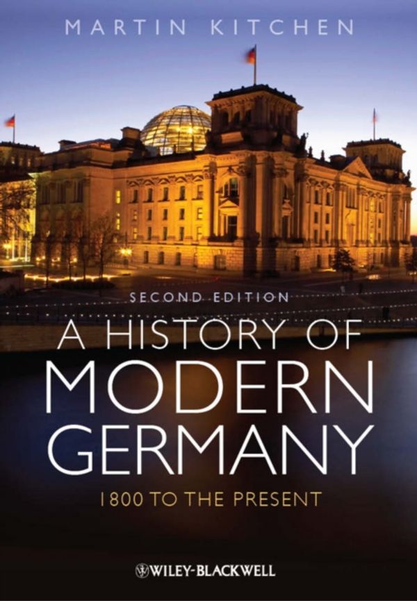 Cover Art for 9780470655818, A History of Modern Germany by Martin Kitchen