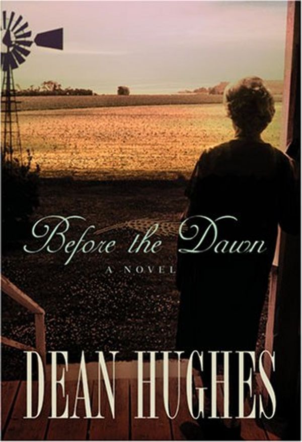 Cover Art for 9781590387887, Before the Dawn by Dean Hughes