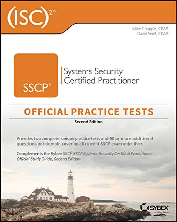 Cover Art for 9781119548270, (ISC)2 SSCP Systems Security Certified Practitioner Official Practice Tests by Mike Chapple, David Seidl