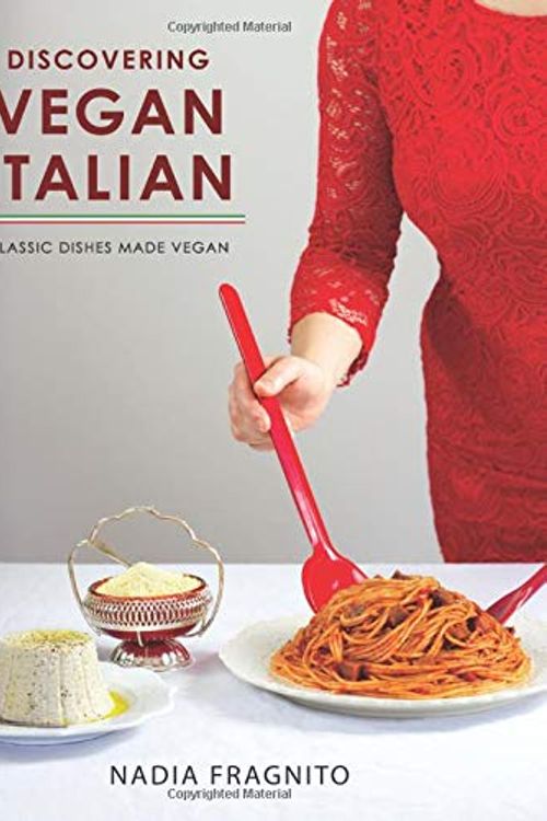 Cover Art for 9780648474302, Discovering Vegan Italian: Classic dishes made vegan by Nadia Fragnito