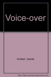 Cover Art for 9780773725720, Voice-over by Carole Corbeil