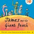 Cover Art for 9780241953303, James and the Giant Peach: 50th Anniversary Colour Edition by Roald Dahl