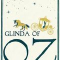 Cover Art for 9781843913931, Glinda of Oz by L. Frank Baum