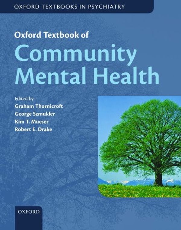 Cover Art for 9780199565498, Oxford Textbook of Community Mental Health by Graham Thornicroft