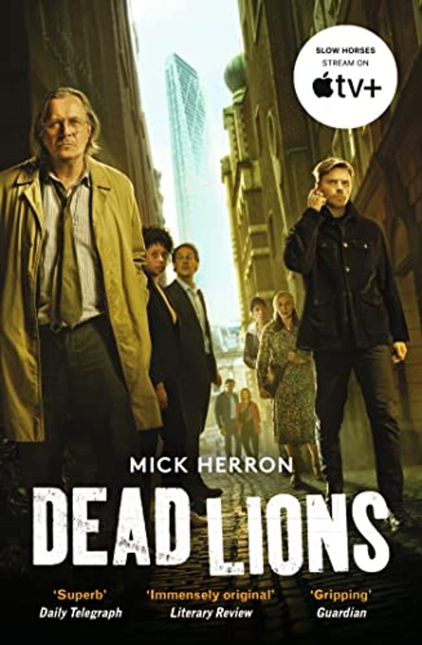 Cover Art for B00X61N2W8, Dead Lions by Mick Herron