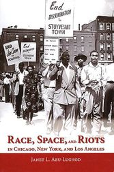 Cover Art for 9780195328752, Race, Space, and Riots in Chicago, New York, and Los Angeles by Abu Lughod