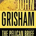 Cover Art for 9781856955867, The Pelican Brief: Complete & Unabridged by John Gisham