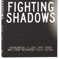 Cover Art for 9781400248247, Fighting Shadows by Jefferson Bethke, Jon Tyson