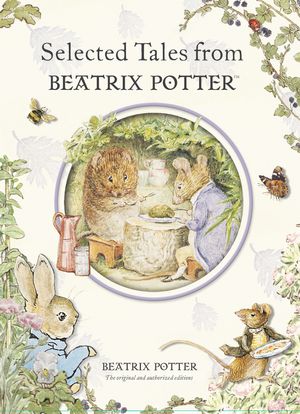 Cover Art for 9780723258599, Selected Tales from Beatrix Potter by Beatrix Potter
