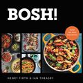Cover Art for 9780062820686, BOSH! by Ian Theasby, Henry David Firth