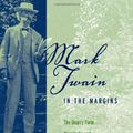 Cover Art for 9780817354732, Mark Twain in the Margins: The Quarry Farm Marginalia and a Connecticut Yankee in King Arthur's Court (Studies in American Literary Realism) by Joe B. Fulton