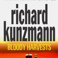 Cover Art for 9780330426633, Bloody Harvests by Richard Kunzmann