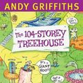 Cover Art for 9781760554187, The 104-Storey Treehouse by Andy Griffiths