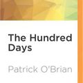 Cover Art for 9781531841195, The Hundred Days by O'Brian, Patrick