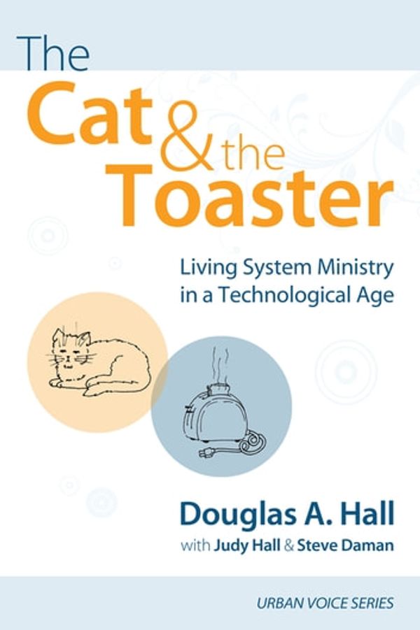 Cover Art for 9781498277013, The Cat and the Toaster by Douglas A. Hall, Judy Hall