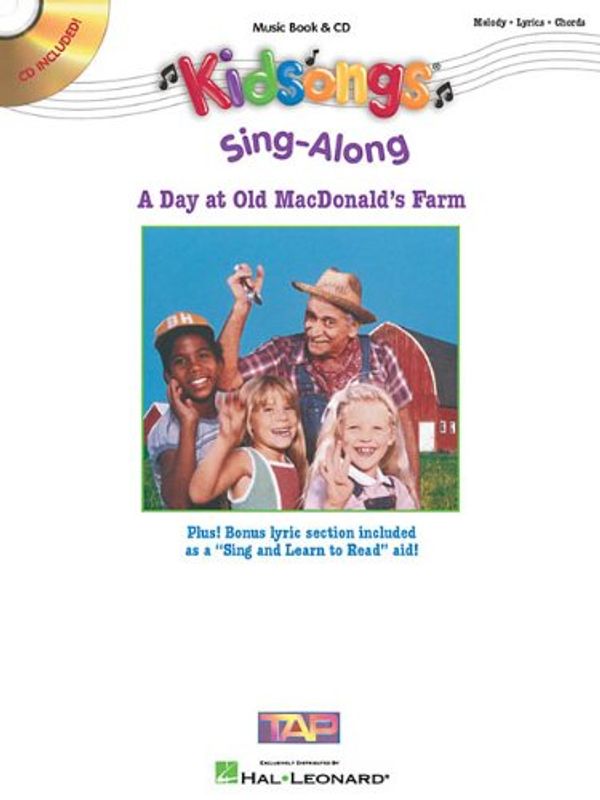 Cover Art for 9780634036958, Kid Songs a Sing-Along at Old Mc Donald's Farm BK/CD by Hal Leonard Publishing Corporation, Hal Leonard Publishing Corporation