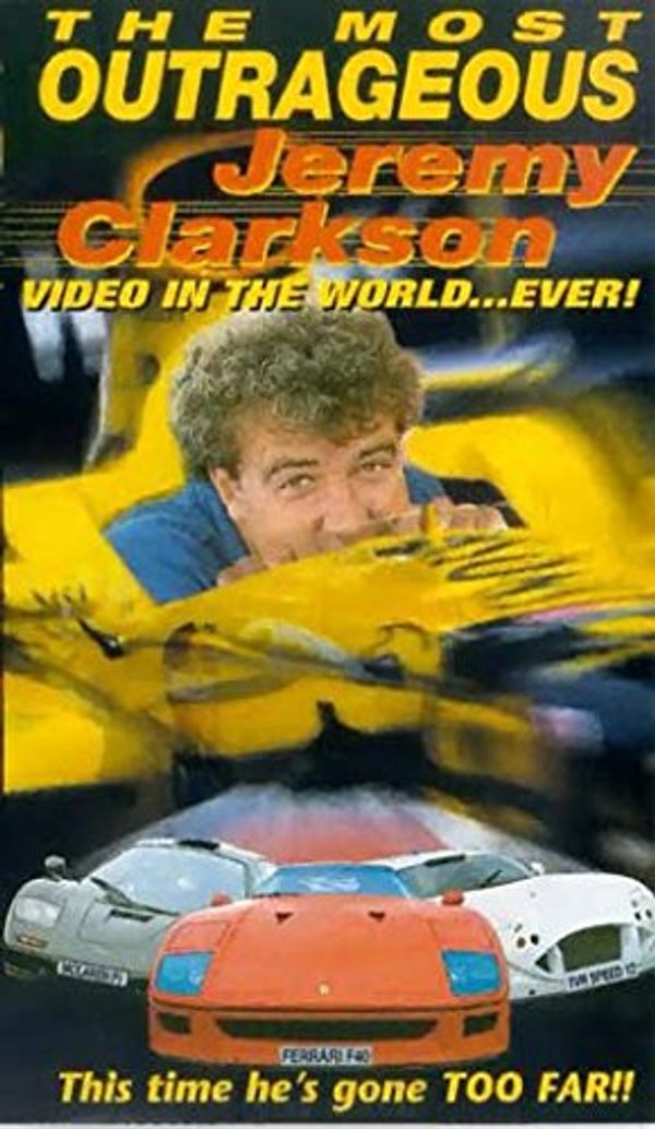 Cover Art for 5024165766682, Jeremy Clarkson: The Most Outrageous Jeremy Clarkson Video... [VHS] by 
