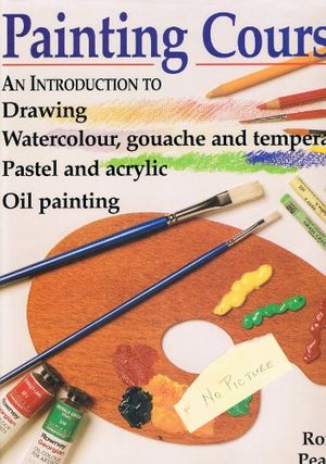 Cover Art for 9781851529735, Painting Course by Ronald Pearsall