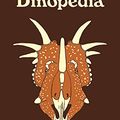 Cover Art for B094YY7DLQ, Dinopedia: A Brief Compendium of Dinosaur Lore (Pedia Books) by Darren Naish