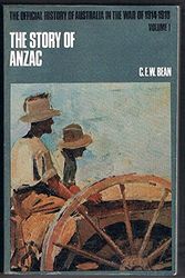 Cover Art for 9780702215865, The Story of Anzac (The Official history of Australia in the war of 1914-1918) by C.e.w. Bean