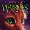 Cover Art for 9780061757433, Warriors: The New Prophecy #3: Dawn by Erin Hunter, Dave Stevenson