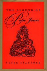 Cover Art for 9780805039108, Legend of Pope Joan by Peter Stanford