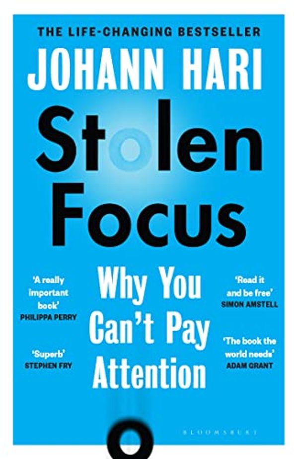 Cover Art for B096LZDY32, Stolen Focus: Why You Can't Pay Attention by Johann Hari