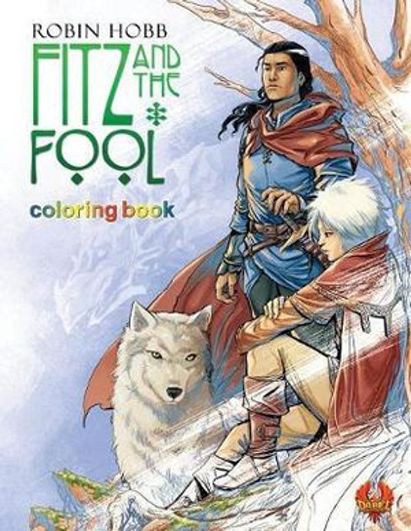 Cover Art for 9780999616369, Fitz and The Fool: Coloring Book by Robin Hobb