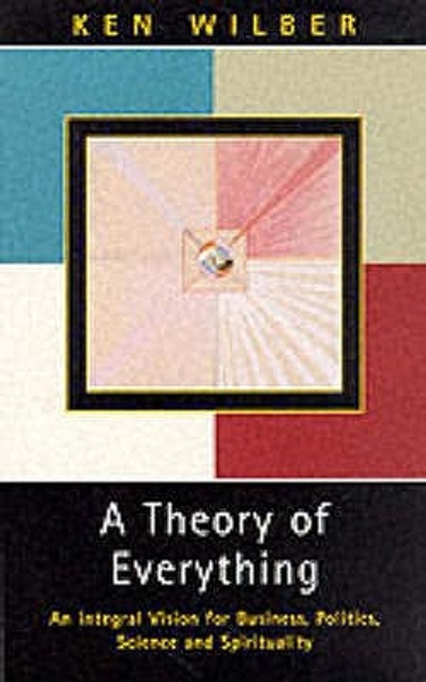 Cover Art for 9780717131631, A Theory of Everything by Ken Wilber
