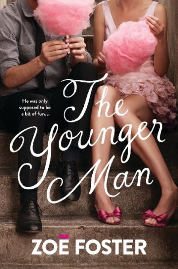 Cover Art for 9781921518607, The Younger Man by Zoe Foster