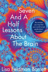 Cover Art for 9781529018639, Seven and a Half Lessons About the Brain by Lisa Feldman Barrett