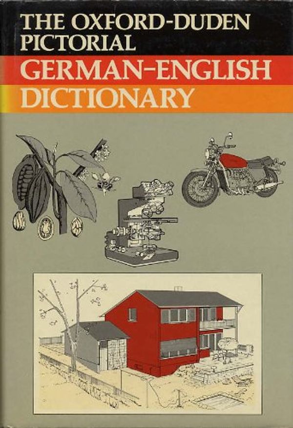 Cover Art for 9780198645016, The Oxford-Duden Pictorial German-English Dictionary by Oxford University Press