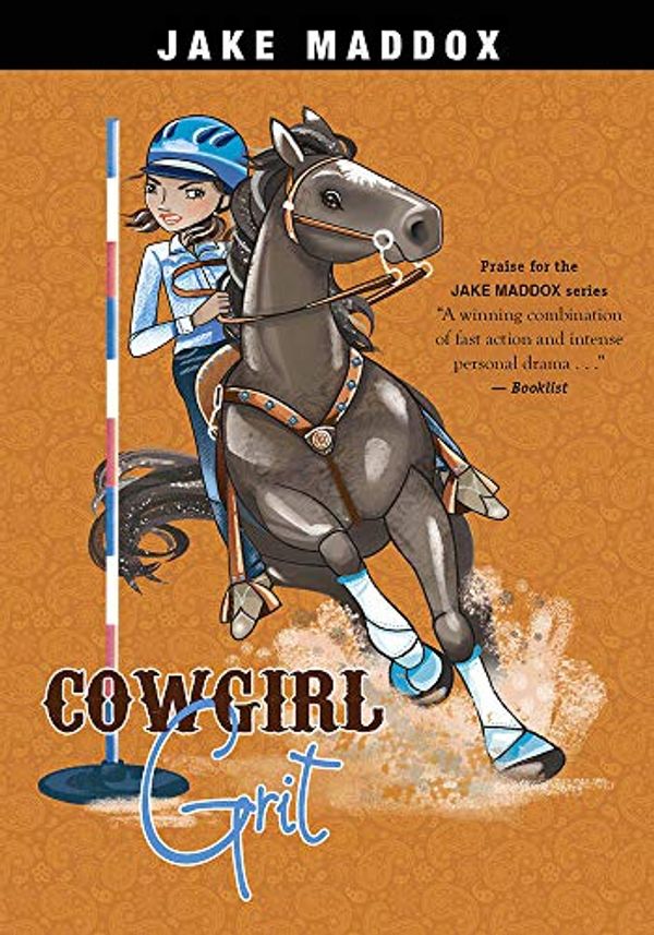 Cover Art for 9781496558497, Cowgirl GritJake Maddox by Jake Maddox
