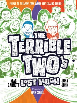 Cover Art for 9781419736216, The Terrible Two's Last Laugh by Mac Barnett, Jory John