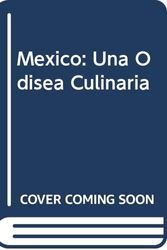 Cover Art for 9789681104672, Mexico: Una Odisea Culinaria by Diana Kennedy