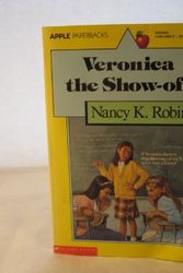 Cover Art for 9780590403054, Veronica the Show-Off by Nancy K. Robinson