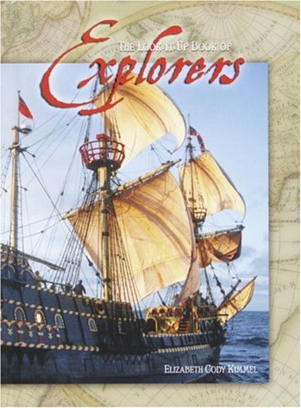 Cover Art for 9780375924781, Look-it-up Book of Explorers, the by Elizabeth Cody Kimmel