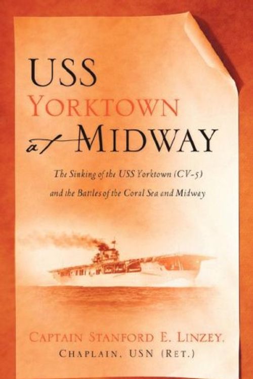 Cover Art for 9781594678950, USS Yorktown At Midway by E  Stanford Linzey