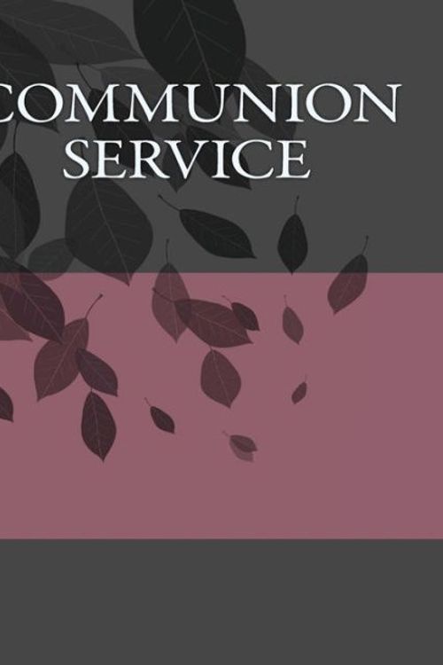 Cover Art for 9781548807290, Communion Service by Derek Leigh