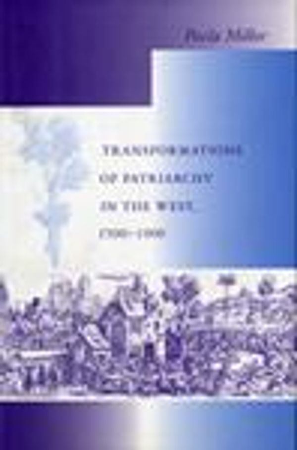 Cover Art for 9780253334695, Transformations of Patriarchy in the West, 1500-1900 by Pavla Miller