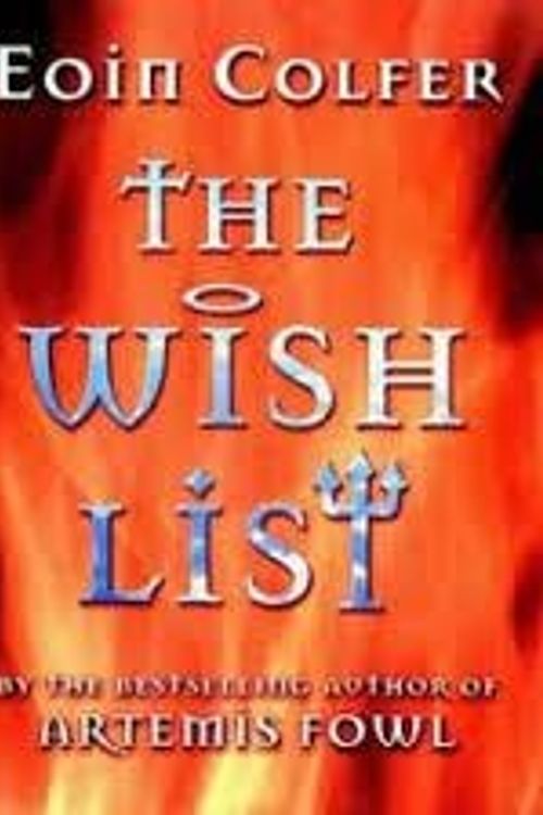 Cover Art for 9780670040582, The Wish List by Eoin Colfer