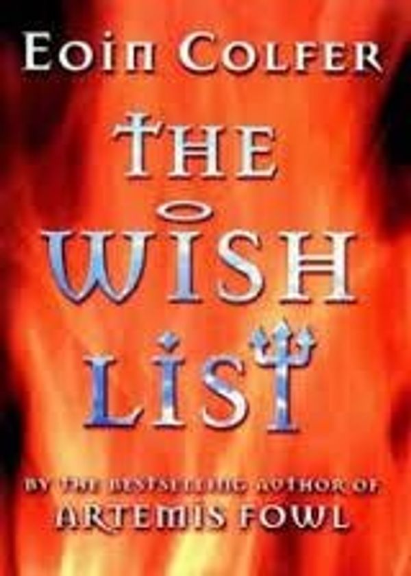 Cover Art for 9780670040582, The Wish List by Eoin Colfer